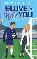 Marion de Ré - Glove to Hate You, Häftad