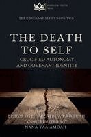 Bishop Osei Tweneboah Koduah - Death To Self, Häftad