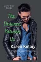 Karen Kelley - Distance Between Us, Häftad. Tillgänglighet: Lägg i varukorg