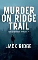 Jack Ridge - Murder on Ridge Trail, Häftad. Tillgänglighet: Lägg i varukorg