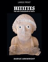 Darius Arkwright - Hittites, Lost Civilization of the Hatti, Häftad. Tillgänglighet: Lägg i varukorg