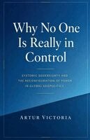 Artur Victoria - Why No One Is Really in Control, Häftad
