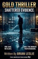 Brian Leslie - Shattered Evidence, Häftad. Tillgänglighet: Lägg i varukorg