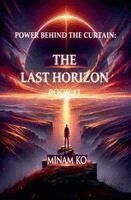 Minam Ko - Power Behind the Curtain: The Last Horizon Book 11, Häftad. Tillgänglighet: Lägg i varukorg