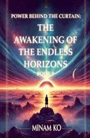 Minam Ko - Power Behind the Curtain: The Awakening of the Endless Horizons Book 9, Häftad. Tillgänglighet: Lägg i varukorg