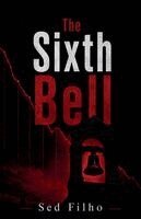 Sed Filho - Sixth Bell, Häftad. Tillgänglighet: Lägg i varukorg