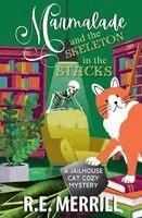 R E Merrill - Marmalade and the Skeleton in the Stacks, Häftad