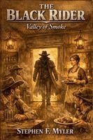 Stephen F Myler - Black Rider - Valley of Smoke, Häftad