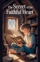 Daniel K Bright - Secret of the Faithful Heart, Häftad. Tillgänglighet: Lägg i varukorg