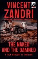 Vincent Zandri - Naked and the Damned, Häftad