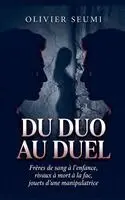 Olivier Seumi - Du Duo Au Duel, Häftad. Tillgänglighet: Lägg i varukorg