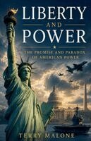 Terry Malone - Liberty and Power, Häftad