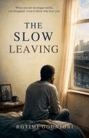Rotimi Ogunjobi - Slow Leaving, Häftad