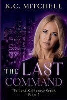 K C Mitchell - Last Command, Häftad. Tillgänglighet: Lägg i varukorg
