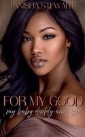 Tanisha Stewart - For My Good, Häftad