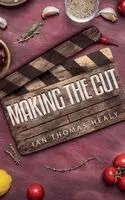 Ian Thomas Healy - Making the Cut, Häftad. Tillgänglighet: Lägg i varukorg