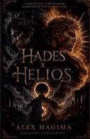 Alex Hagima - Hades X Helios, Häftad