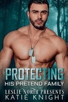 Leslie North, Katie Knight - Protecting His Pretend Family, Häftad