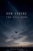 Jessica Gallant - Now Endure, Häftad
