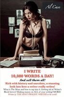 Al Case - I Write 10,000 Words a Day! And sell them all!, Häftad