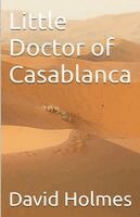David Holmes - Little Doctor of Casablanca, Häftad