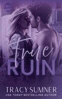 Tracy Sumner - True Ruin, Häftad. Tillgänglighet: Lägg i varukorg