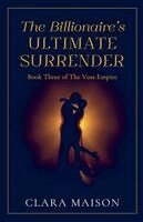 Clara Maison - Billionaire's Ultimate Surrender, Häftad
