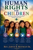 Jarvis B Bestman Sr - Human Rights for Children, Häftad