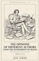Jeff Hood - The Opinions of Different Authors Upon the Punishment of Death, Häftad