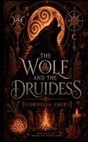 Cornelia Amiri - Wolf and the Druidess, Häftad. Tillgänglighet: Lägg i varukorg