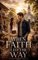 Hannah Rose Whitmore - When Faith Led the Way, Häftad. Tillgänglighet: Lägg i varukorg