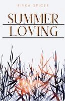 Rivka Spicer - Summer Loving, Häftad