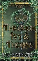 Rose Ravenscroft - Through Ivy & Thorns, Häftad