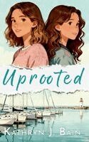 Kathryn J Bain - Uprooted, Häftad