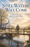 W D Housley - Still Waters Will Come, Häftad