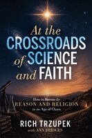 Rich Trzupek, Ann Bridges - At the Crossroads of Science and Faith, Häftad. Tillgänglighet: Lägg i varukorg