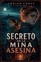 Adrian Cross - Secreto en la mina asesina, Häftad. Tillgänglighet: Lägg i varukorg