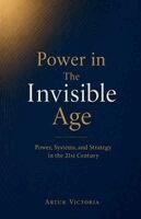 Artur Victoria - Power in the Invisible Age, Häftad