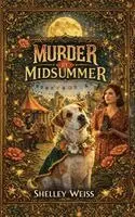 Shelley Weiss - Murder by Midsummer, Häftad. Tillgänglighet: Lägg i varukorg