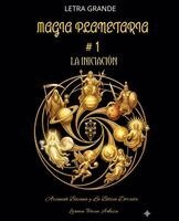 Lorena Tercon Arbiza - Magia Planetaria # 1 - La Iniciación, Häftad