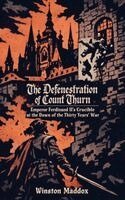 Winston Maddox - Defenestration of Count Thurn, Häftad. Tillgänglighet: Lägg i varukorg