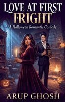 Arup Ghosh - Love at First Fright, Häftad