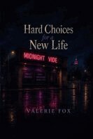 Valerie Fox - Hard Choices for a New Life, Häftad. Tillgänglighet: Lägg i varukorg