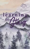 Sheby Gunter - Learning to Stay, Häftad