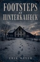 Erik Meyer - Footsteps At Hinterkaifeck, Häftad. Tillgänglighet: Lägg i varukorg