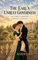 Rose Ashford - Earl's Unruly Governess, Häftad. Tillgänglighet: Lägg i varukorg