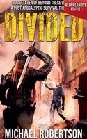Michael Robertson - Divided (Nederlandse editie) - A Post-Apocalyptic Survival Thriller, Häftad