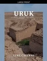 Luke Caverns - URUK, First City of the Gods, Häftad. Tillgänglighet: Lägg i varukorg