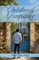 Rahul Vishwakarma - Childhood Fragrance Part-1, Häftad. Tillgänglighet: Lägg i varukorg