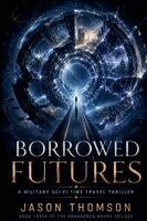 Jason Thomson - Borrowed Futures, Häftad